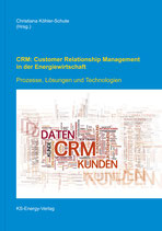 CRM: Customer Relationship in der Energiewirtschaft
